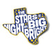 Stars At Night Are Big and Bright Texas Sticker