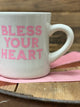 Bless Your Heart - Diner Mug