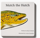 Match the Hatch Children's Book