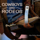 Cowboys and Rodeos