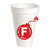 F BOMB STYROFOAM CUP