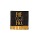 Pop Clink Fizz Fringed Cocktail Napkins